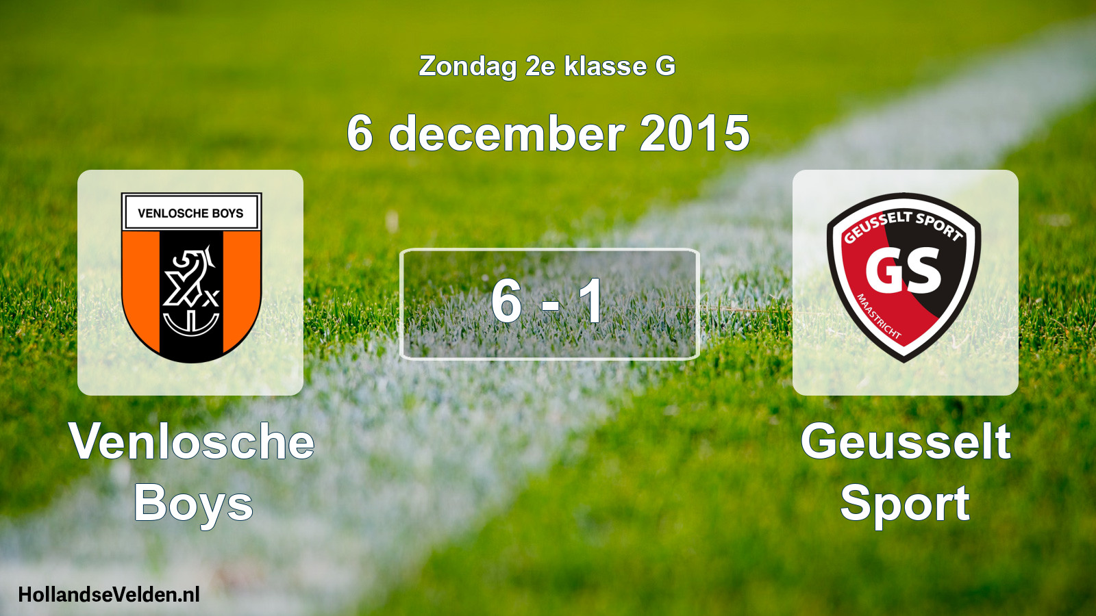 Total number of matches played: Venlosche Boys - Geusselt Sport 6 - 1 (6 December 2015)