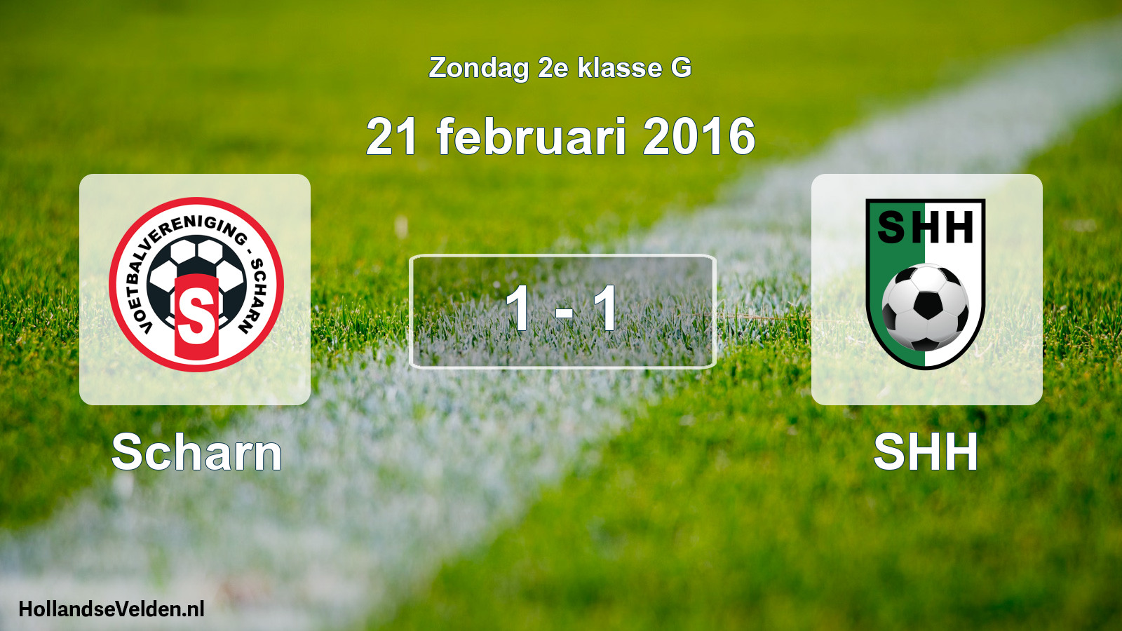Total number of matches played: Scharn - SHH 1 - 1 (21 February 2016)