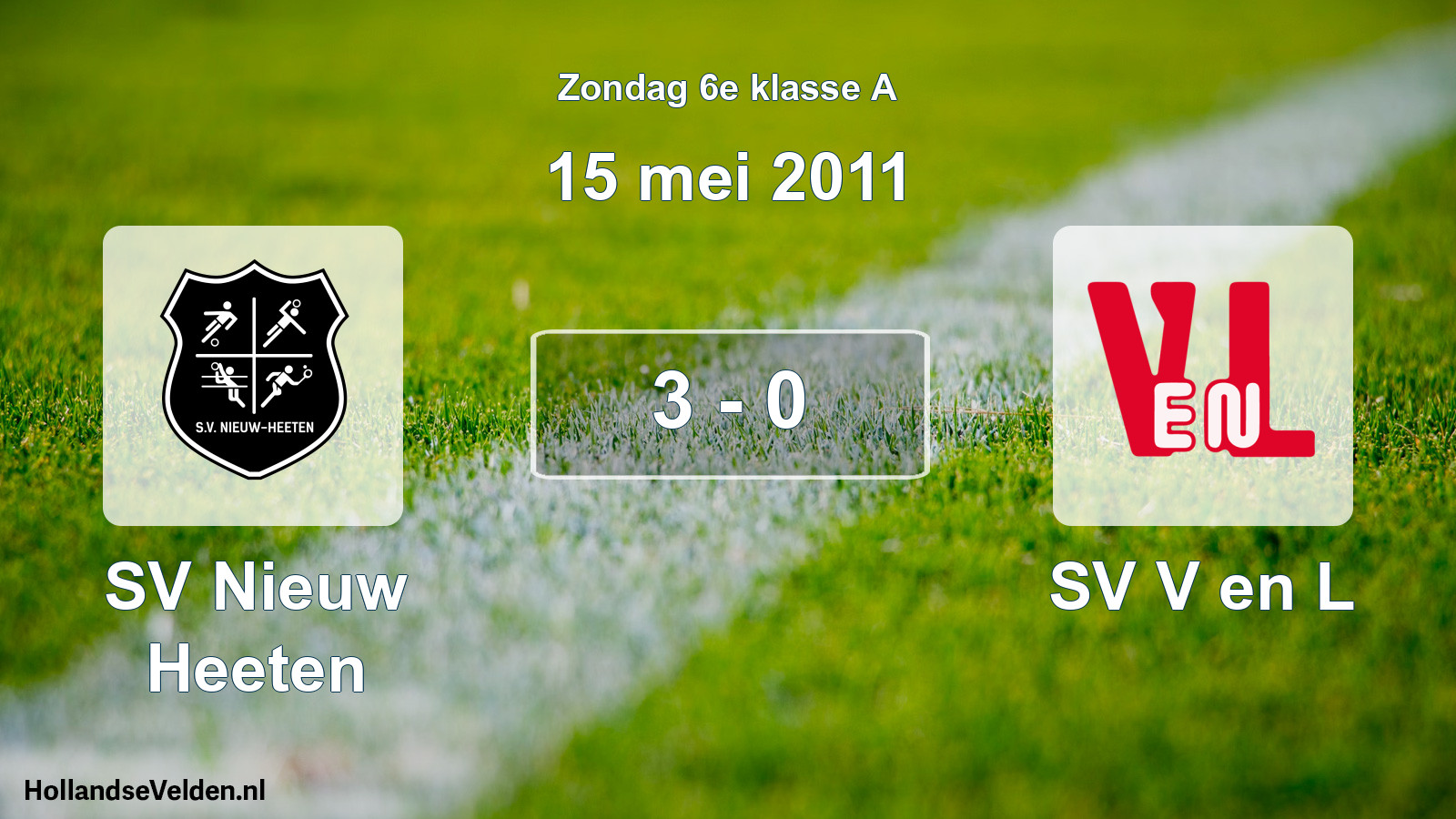 Total number of matches played: SV Nieuw Heeten - SV V en L 3 - 0 (15 May 2011)
