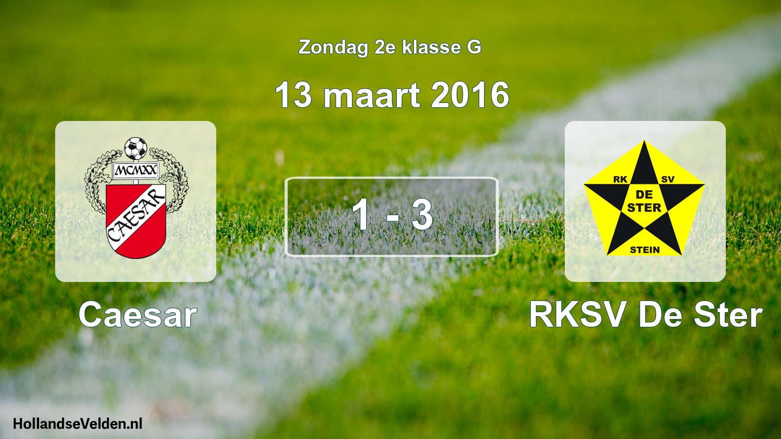 Total number of matches played: Caesar - RKSV De Ster 1 - 3 (13 March 2016)