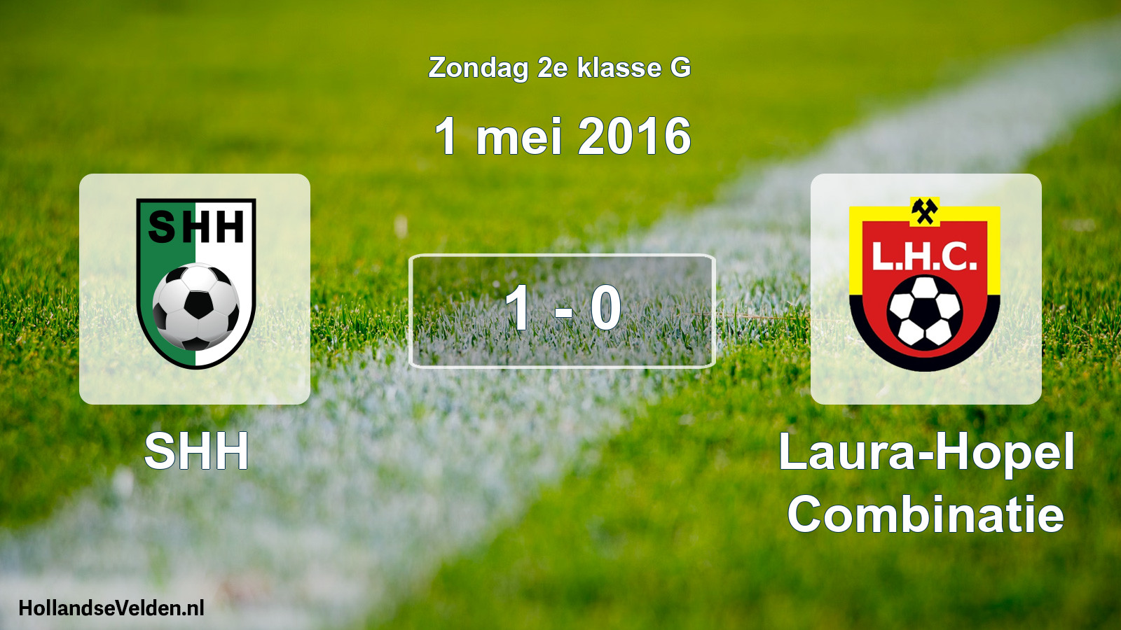 Total number of matches played: SHH - Laura-Hopel Combinatie 1 - 0 (1 May 2016)