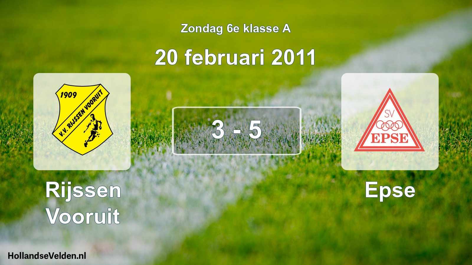 Total number of matches played: Rijssen Vooruit - Epse 3 - 5 (20 February 2011)