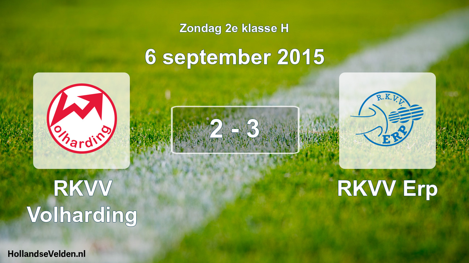 Total number of matches played: RKVV Volharding - RKVV Erp 2 - 3 (6 September 2015)