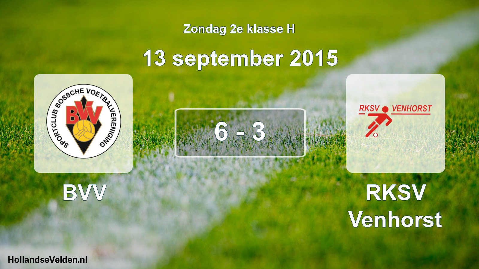 Total number of matches played: BVV - RKSV Venhorst 6 - 3 (13 September 2015)