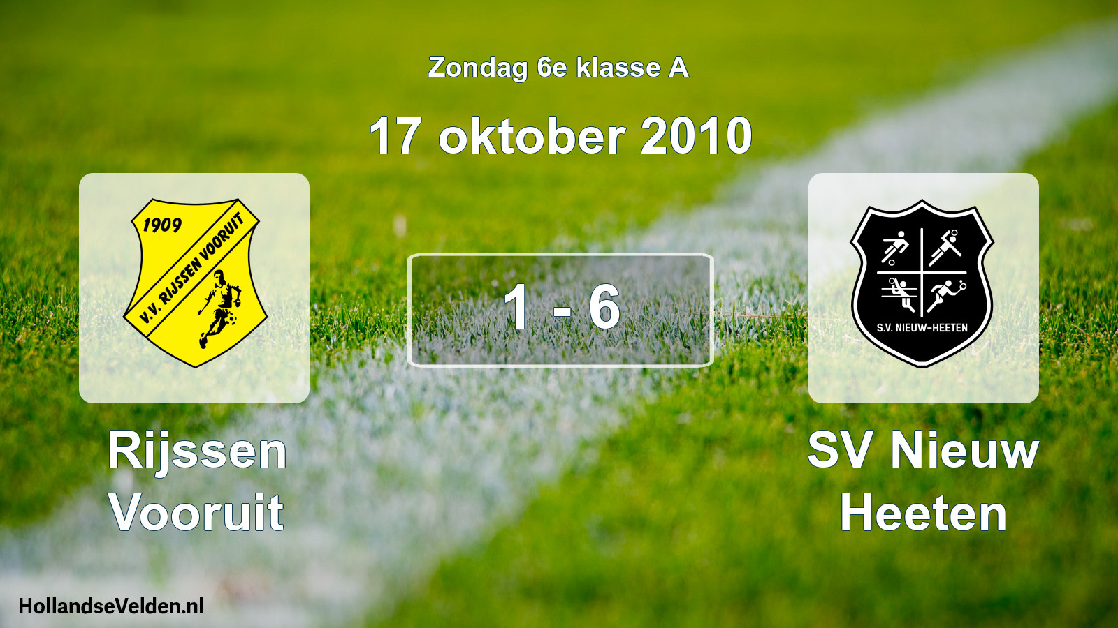 Total number of matches played: Rijssen Vooruit - SV Nieuw Heeten 1 - 6 (17 October 2010)