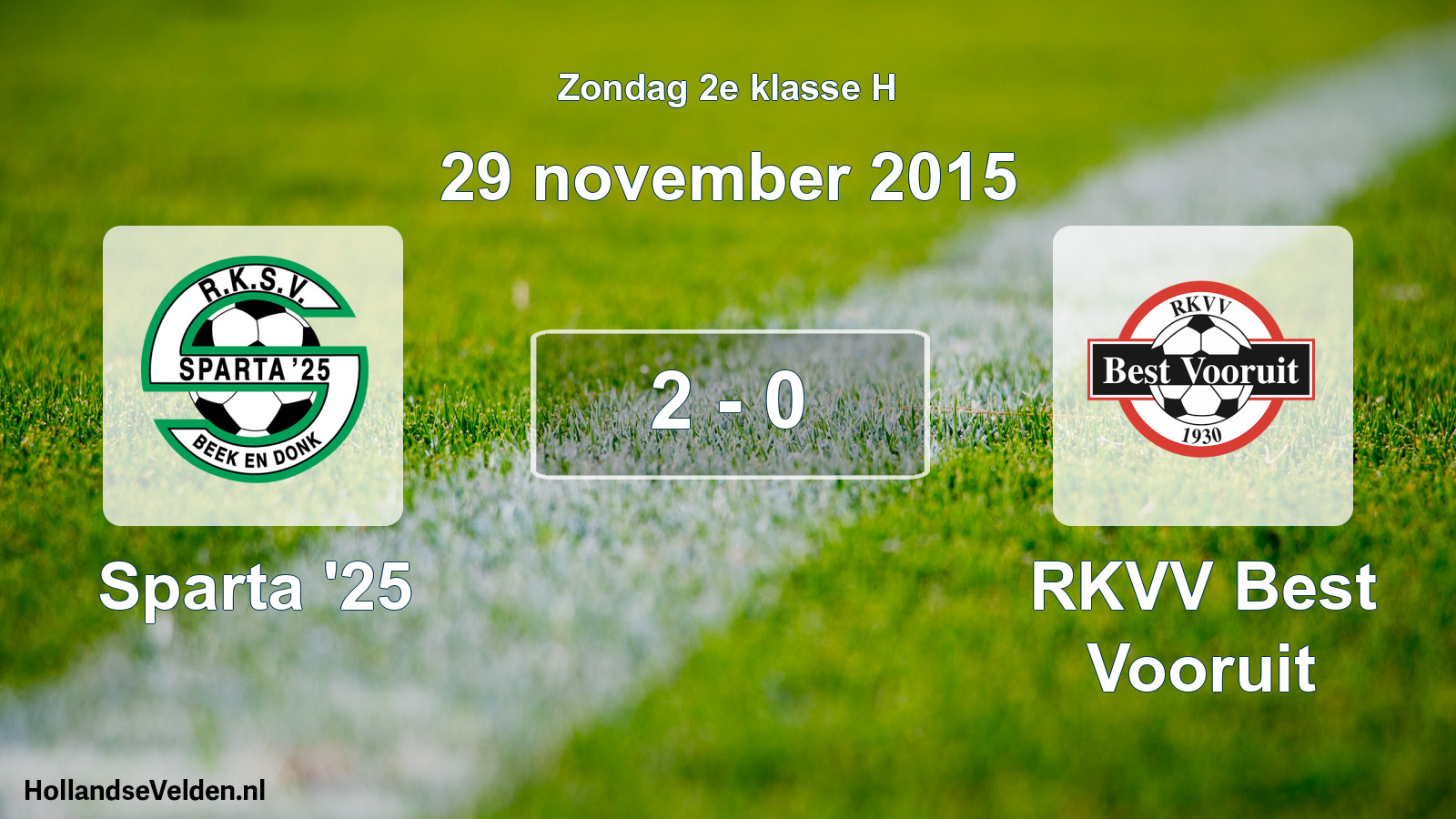 Total number of matches played: Sparta '25 - RKVV Best Vooruit 2 - 0 (29 November 2015)