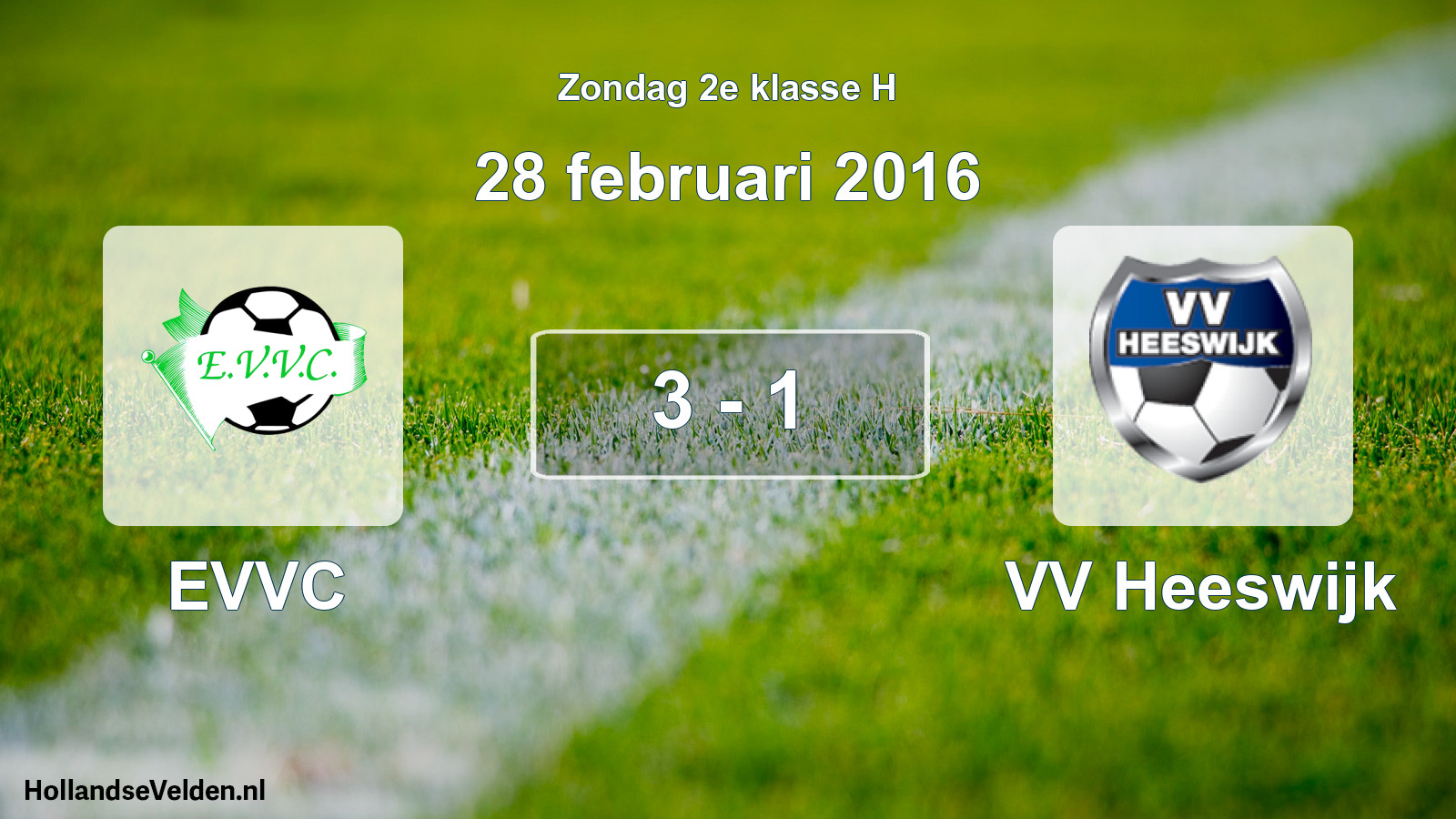 Total number of matches played: EVVC - VV Heeswijk 3 - 1 (28 February 2016)