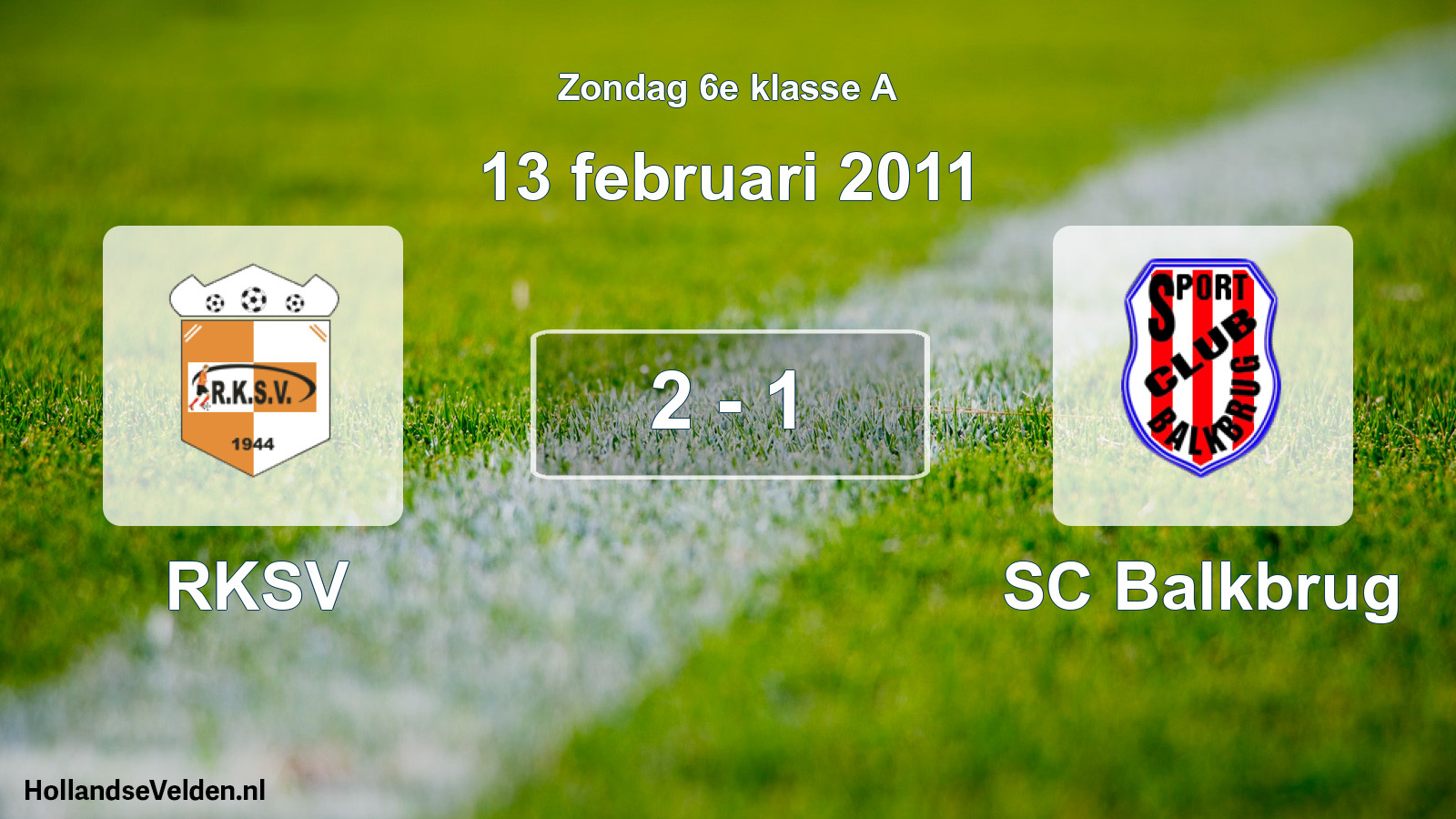 Total number of matches played: RKSV - SC Balkbrug 2 - 1 (13 February 2011)