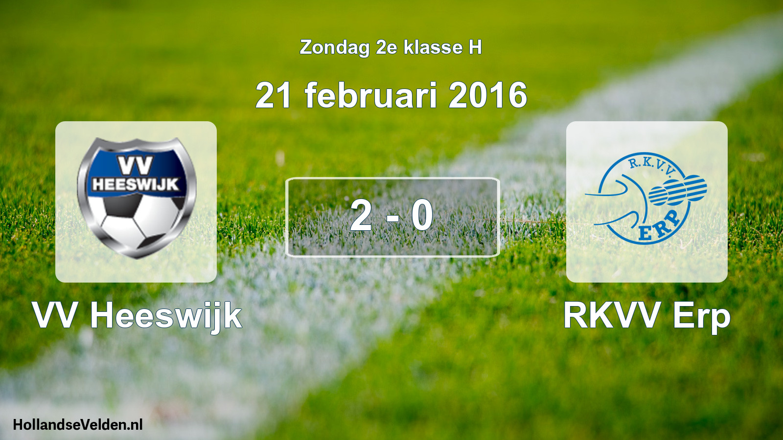 Total number of matches played: VV Heeswijk - RKVV Erp 2 - 0 (21 February 2016)