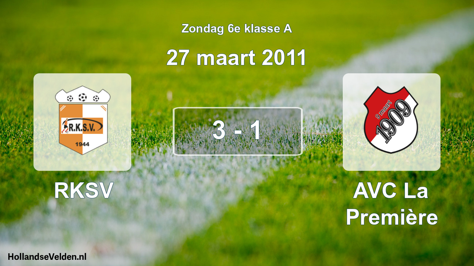 Total number of matches played: RKSV - AVC La Première 3 - 1 (27 March 2011)