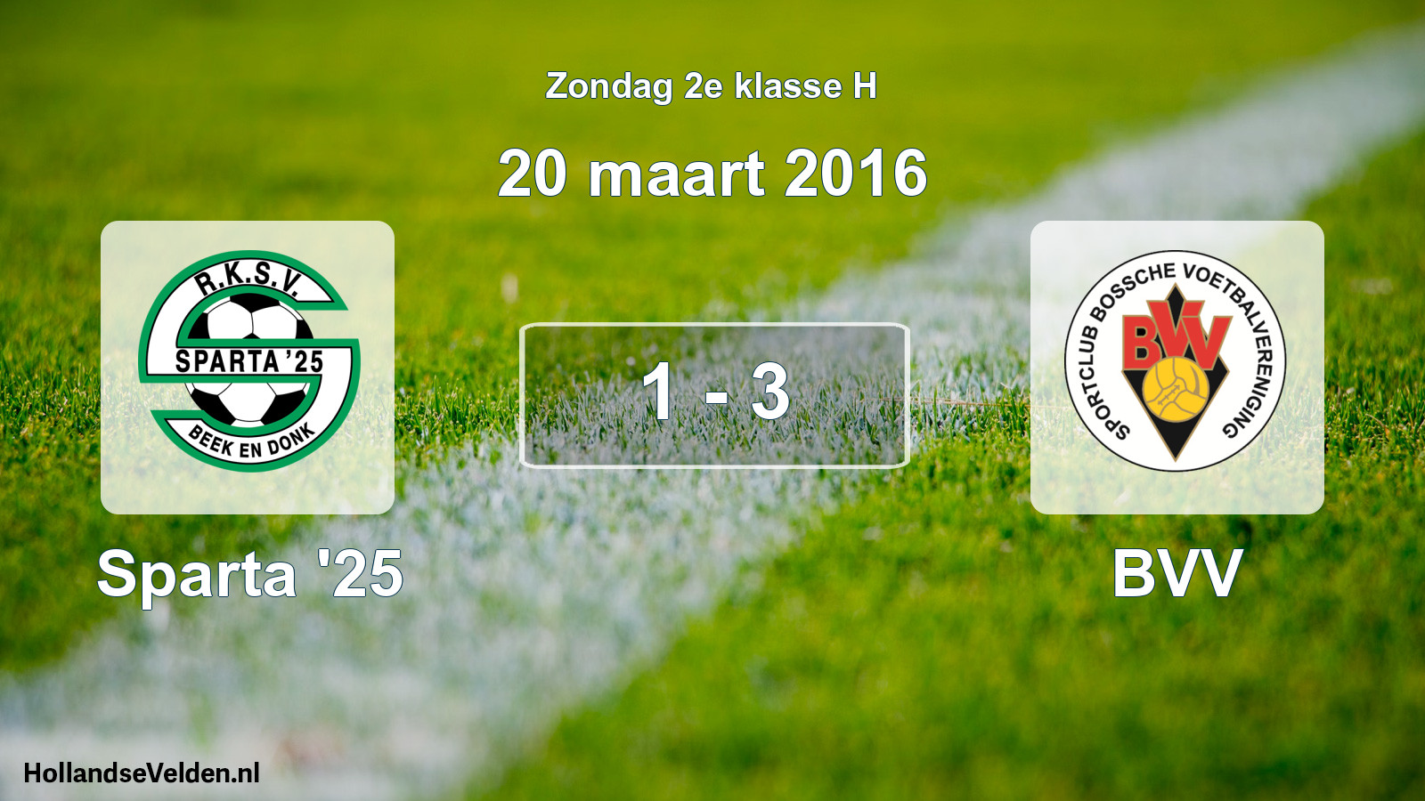 Total number of matches played: Sparta '25 - BVV 1 - 3 (20 March 2016)