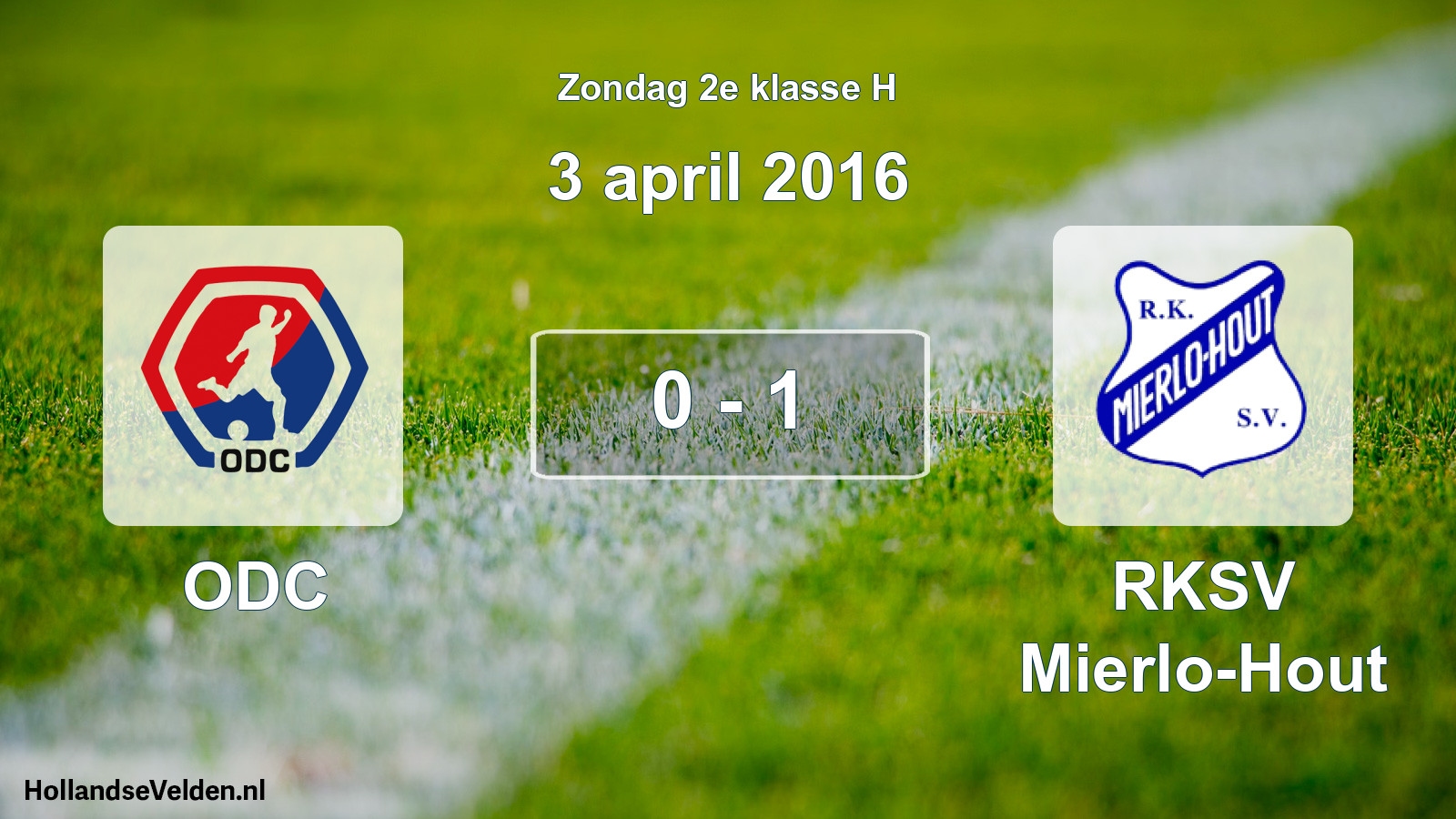 Total number of matches played: ODC - RKSV Mierlo-Hout 0 - 1 (3 April 2016)