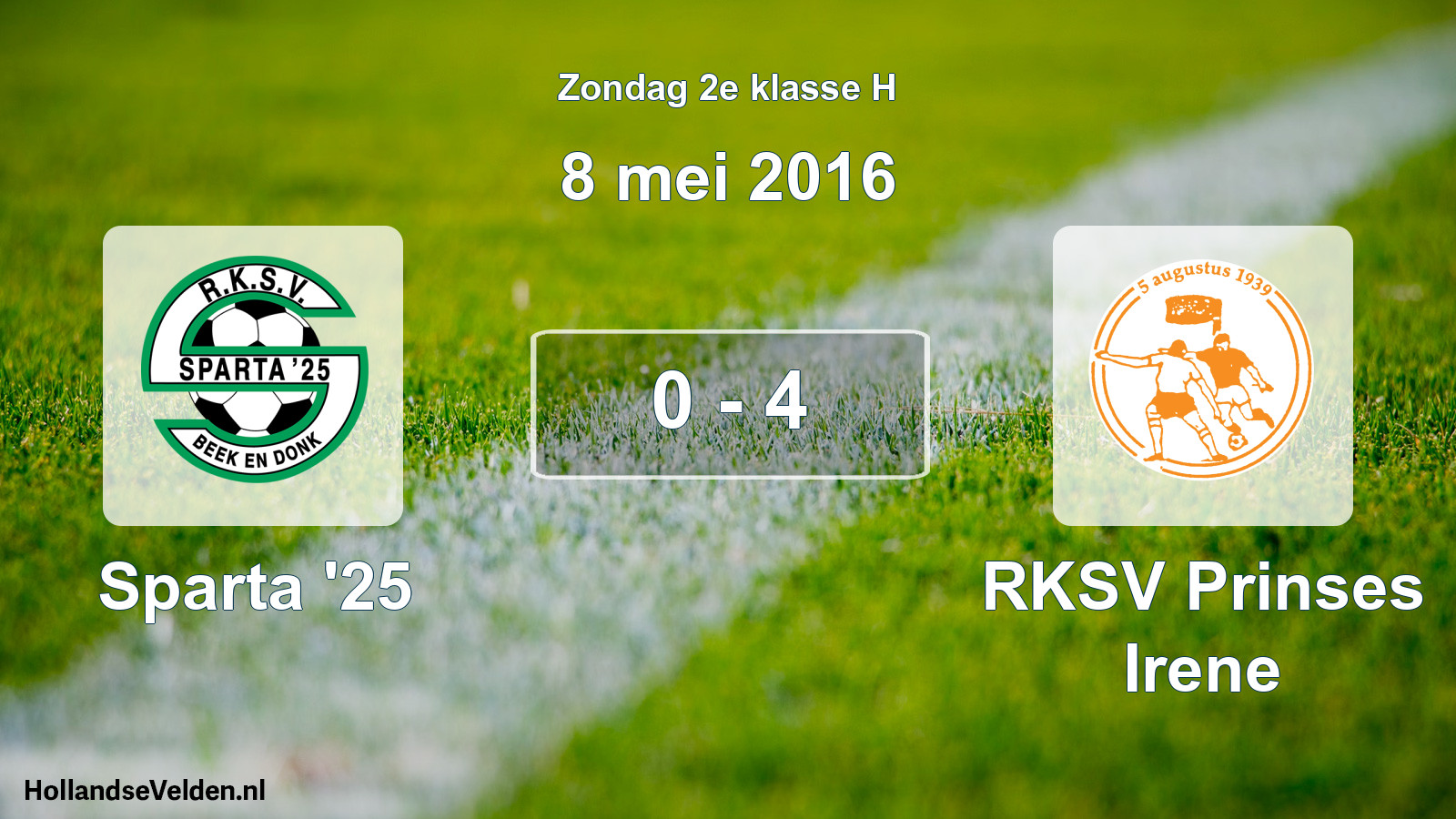 Total number of matches played: Sparta '25 - RKSV Prinses Irene 0 - 4 (8 May 2016)
