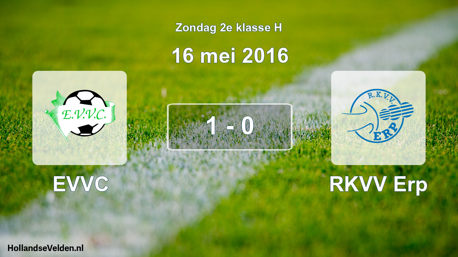 Total number of matches played: EVVC - RKVV Erp 1 - 0 (16 May 2016)