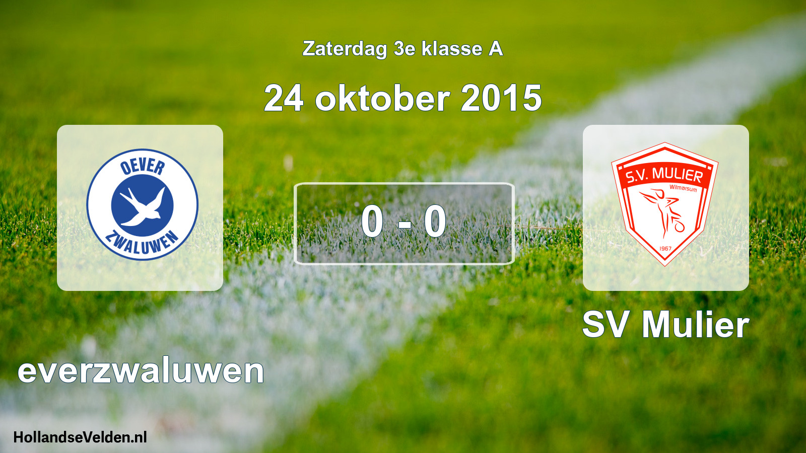 Total number of matches played: Oeverzwaluwen - SV Mulier 0 - 0 (24 October 2015)