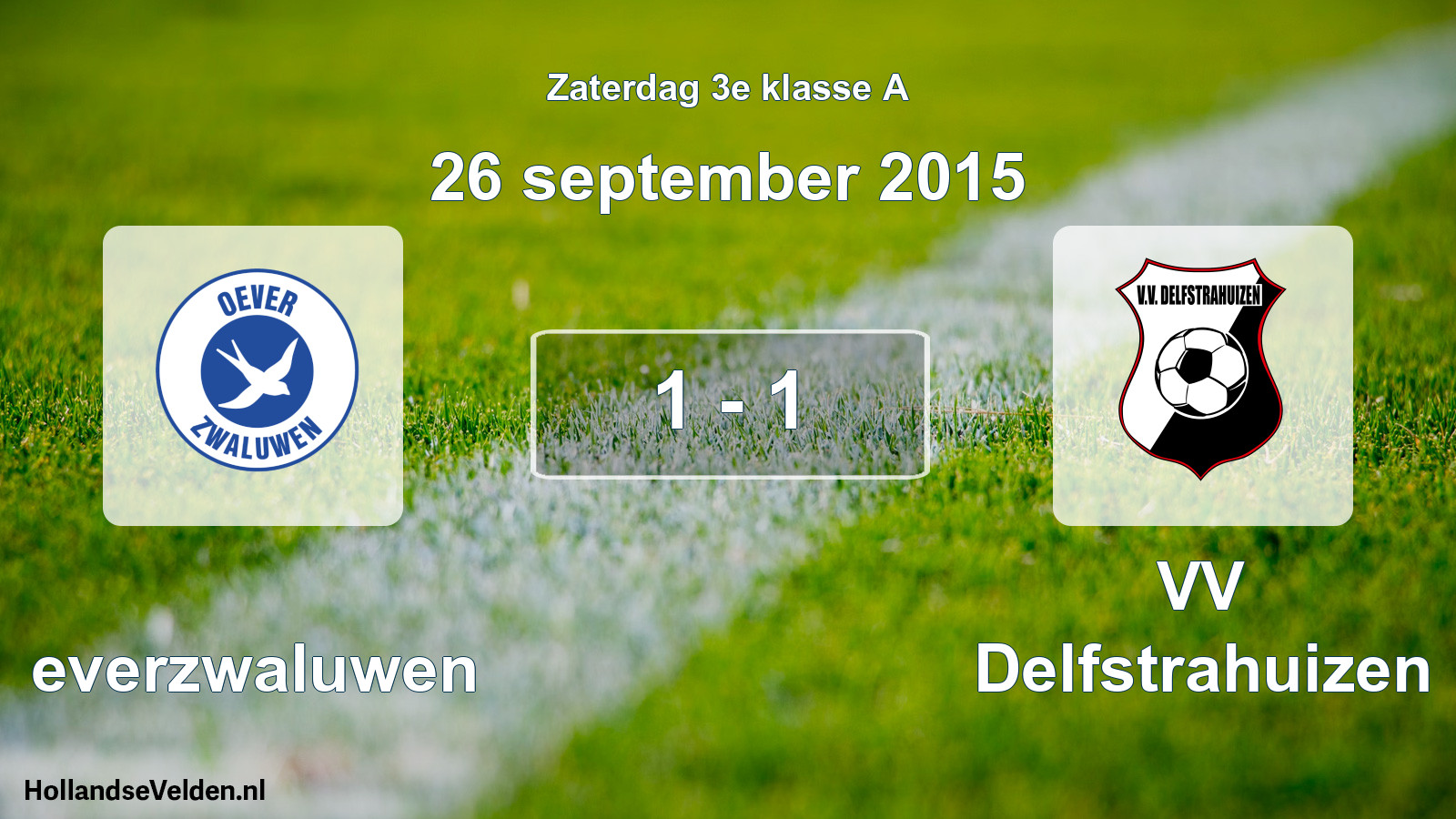 Total number of matches played: Oeverzwaluwen - VV Delfstrahuizen 1 - 1 (26 September 2015)