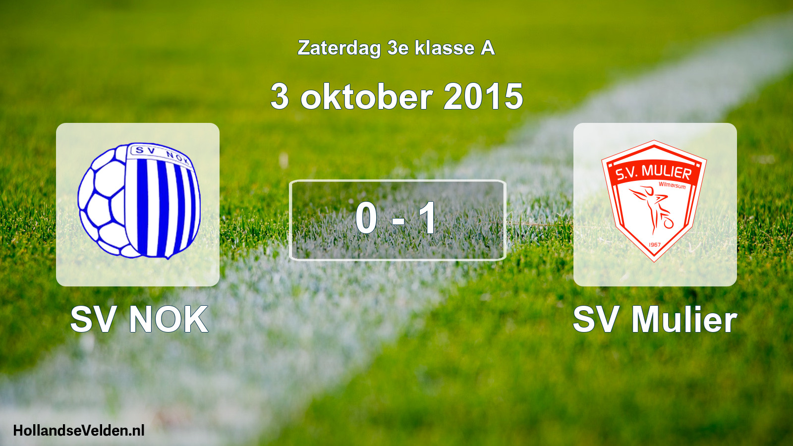 Total number of matches played: SV NOK - SV Mulier 0 - 1 (3 October 2015)