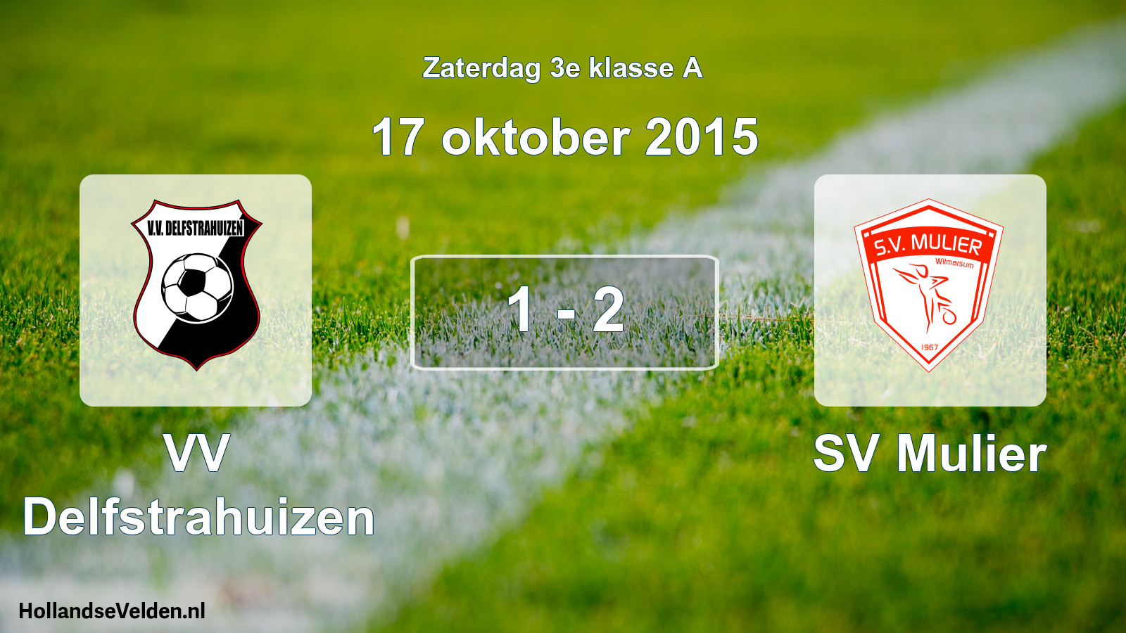 Total number of matches played: VV Delfstrahuizen - SV Mulier 1 - 2 (17 October 2015)