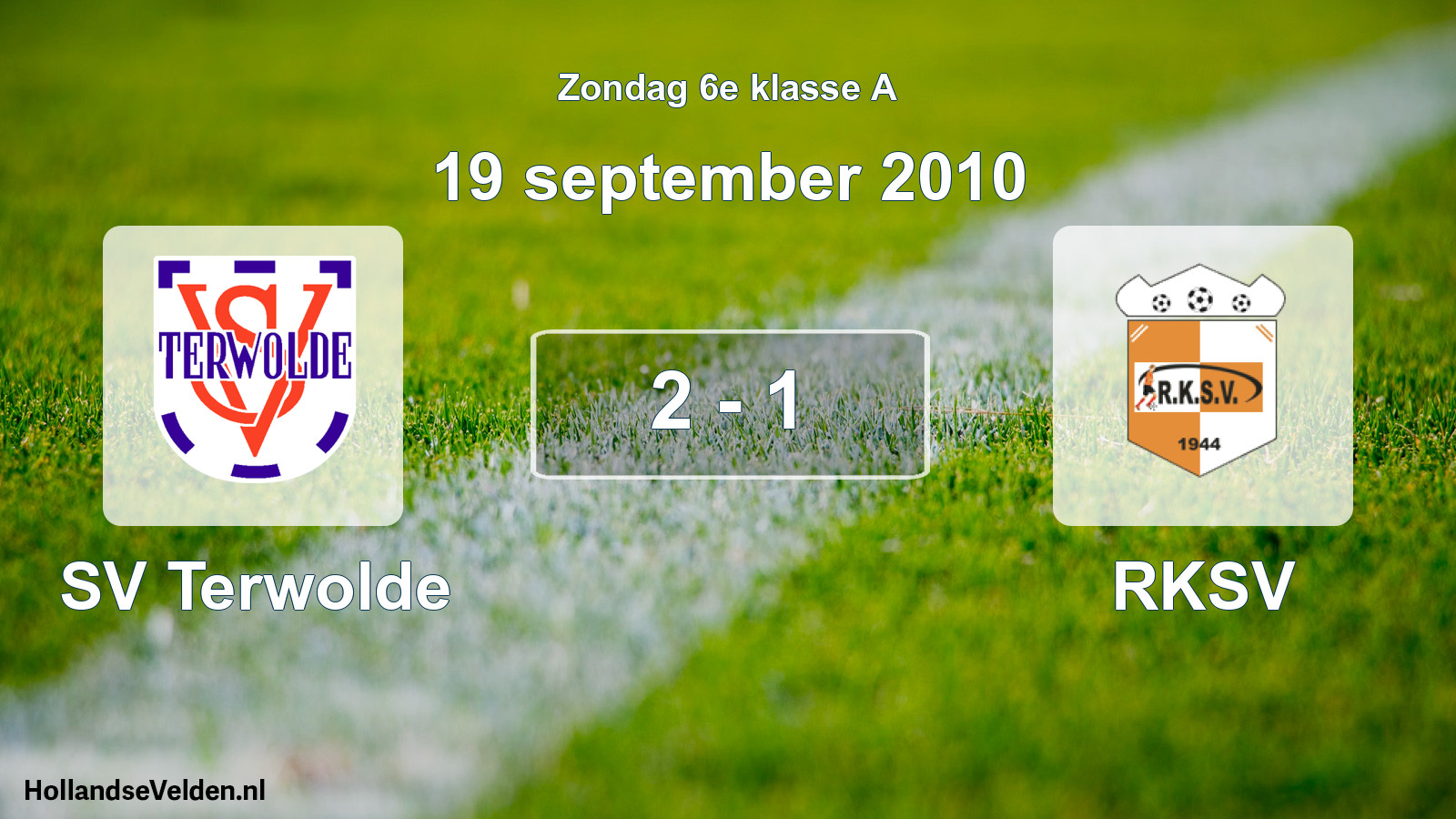 Total number of matches played: SV Terwolde - RKSV 2 - 1 (19 September 2010)