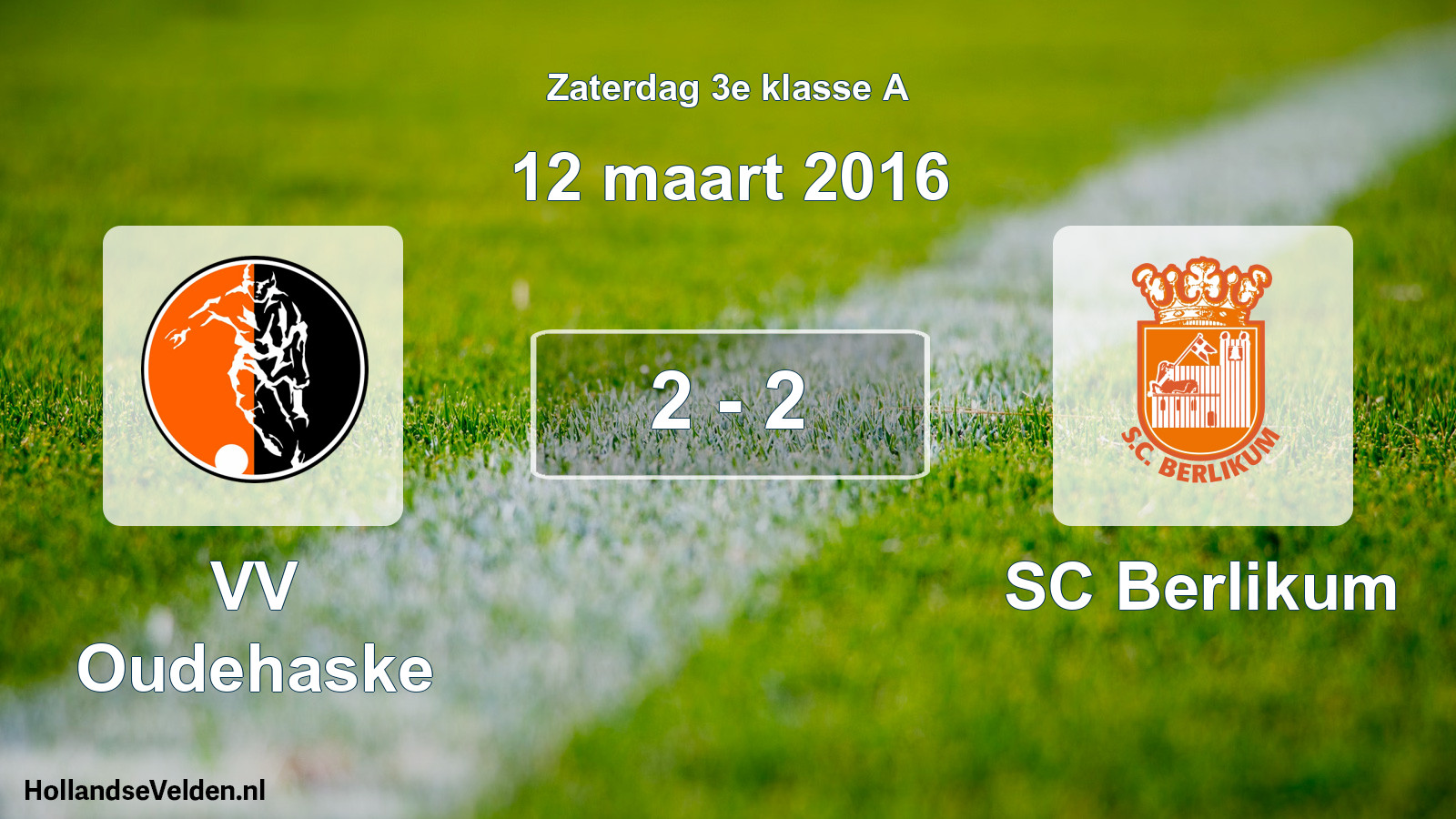 Total number of matches played: VV Oudehaske - SC Berlikum 2 - 2 (12 March 2016)