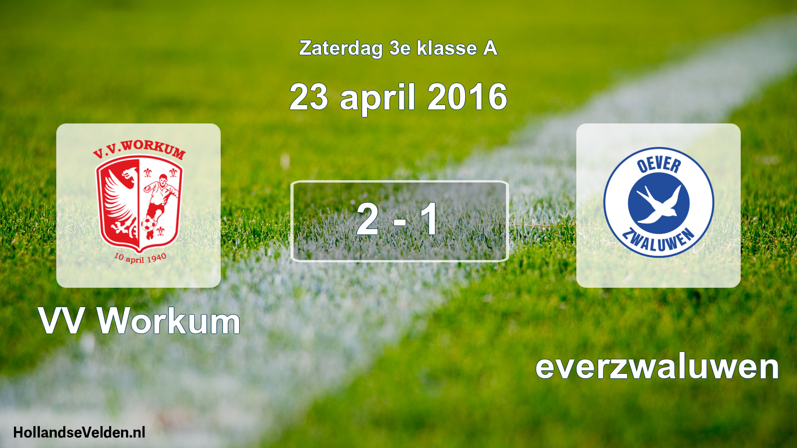 Total number of matches played: VV Workum - Oeverzwaluwen 2 - 1 (23 April 2016)