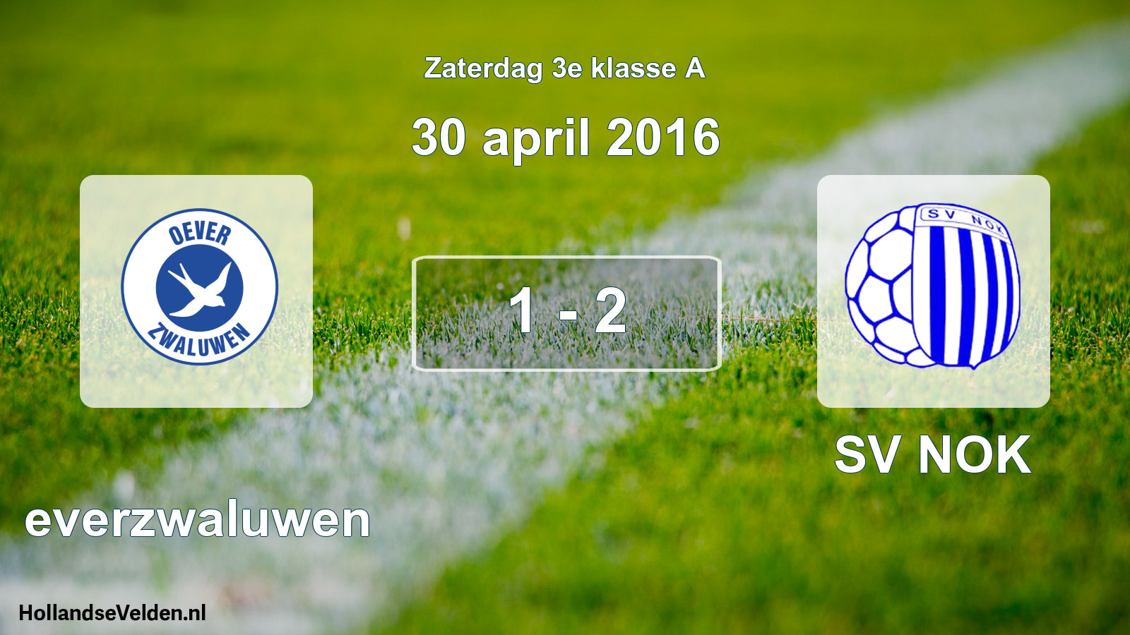 Total number of matches played: Oeverzwaluwen - SV NOK 1 - 2 (30 April 2016)