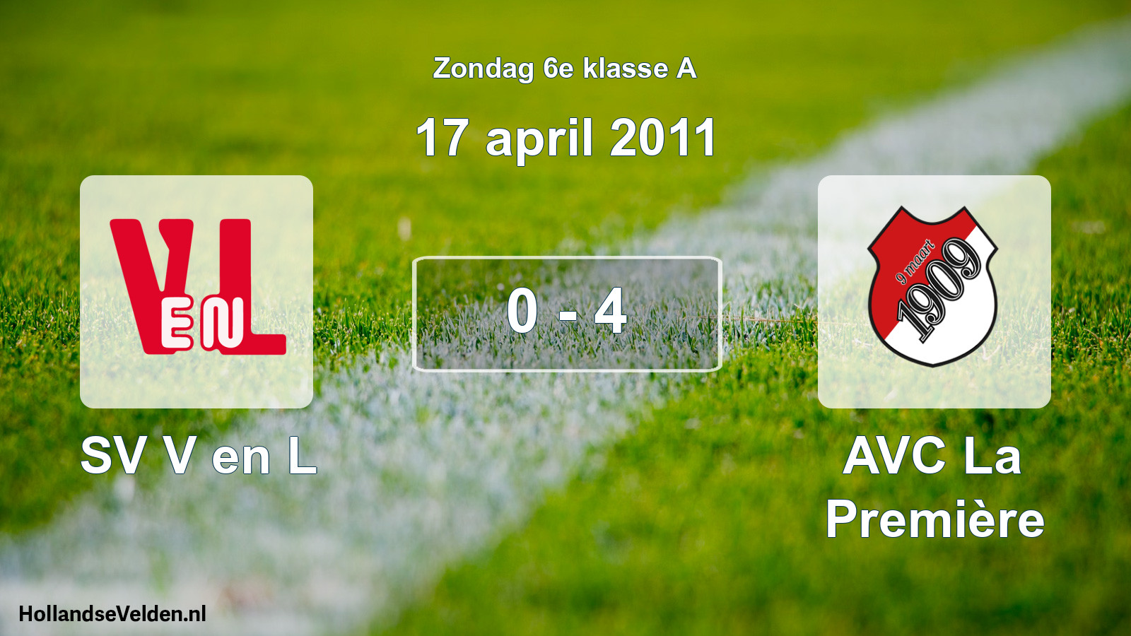 Total number of matches played: SV V en L - AVC La Première 0 - 4 (17 April 2011)