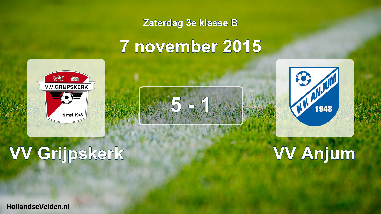 Total number of matches played: VV Grijpskerk - VV Anjum 5 - 1 (7 November 2015)
