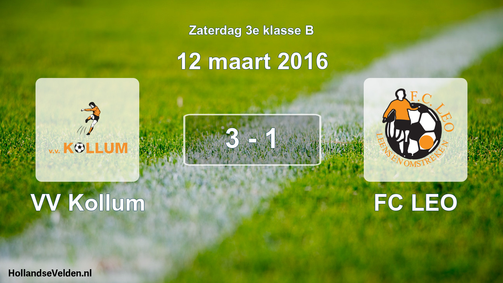 Total number of matches played: VV Kollum - FC LEO 3 - 1 (12 March 2016)
