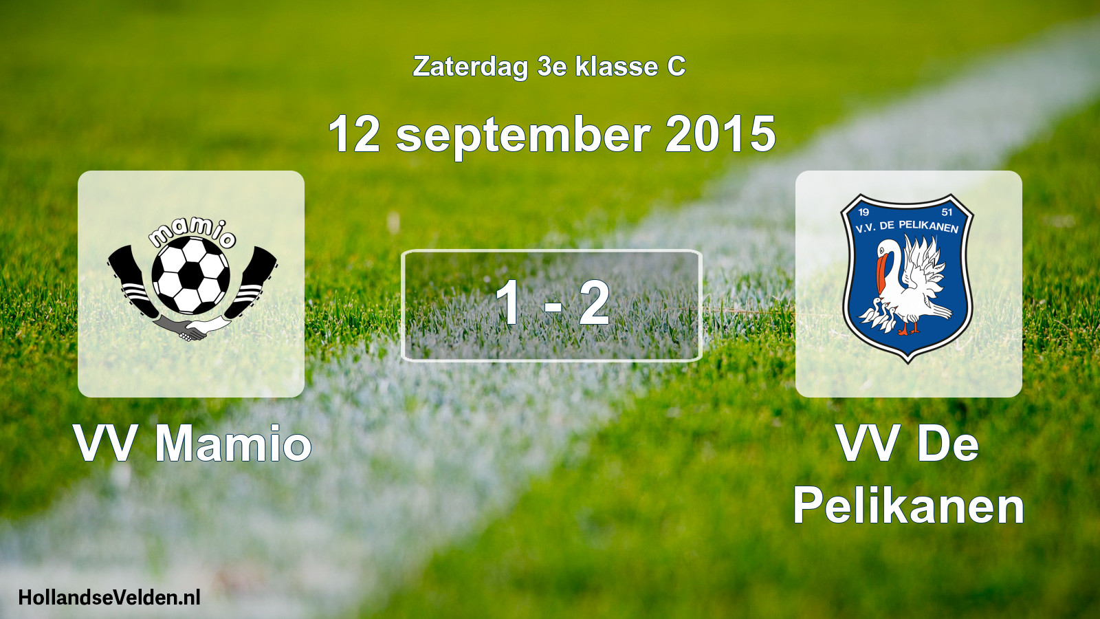 Total number of matches played: VV Mamio - VV De Pelikanen 1 - 2 (12 September 2015)