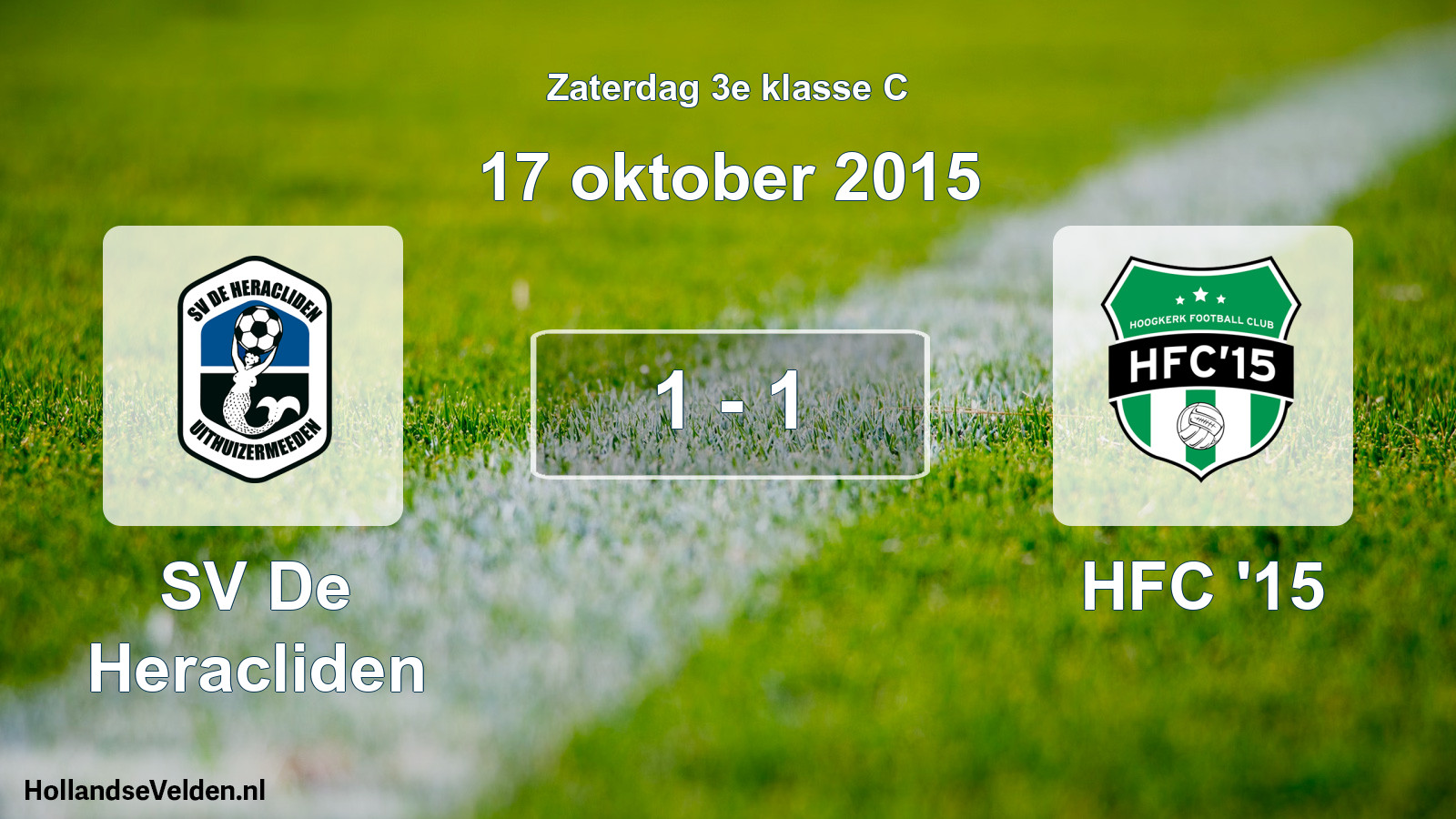 Total number of matches played: SV De Heracliden - HFC '15 1 - 1 (17 October 2015)