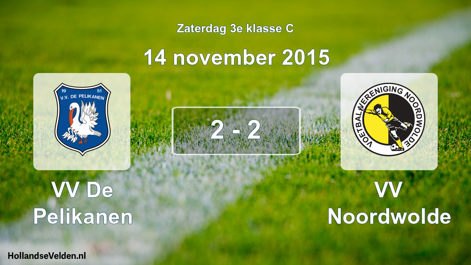 Total number of matches played: VV De Pelikanen - VV Noordwolde 2 - 2 (14 November 2015)