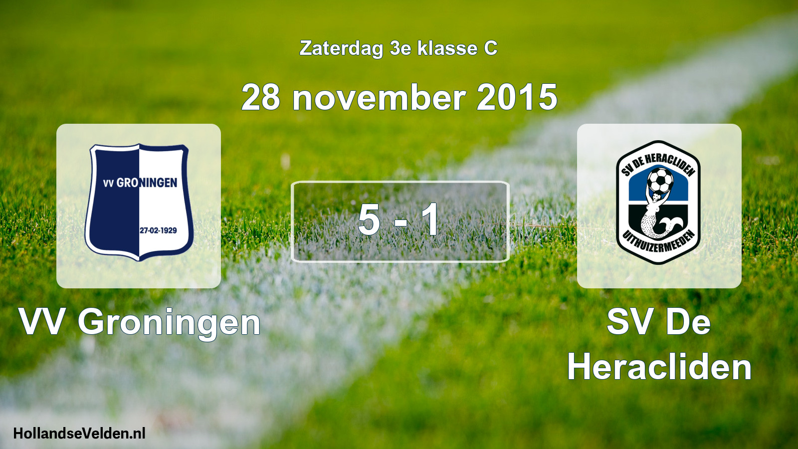 Total number of matches played: VV Groningen - SV De Heracliden 5 - 1 (28 November 2015)