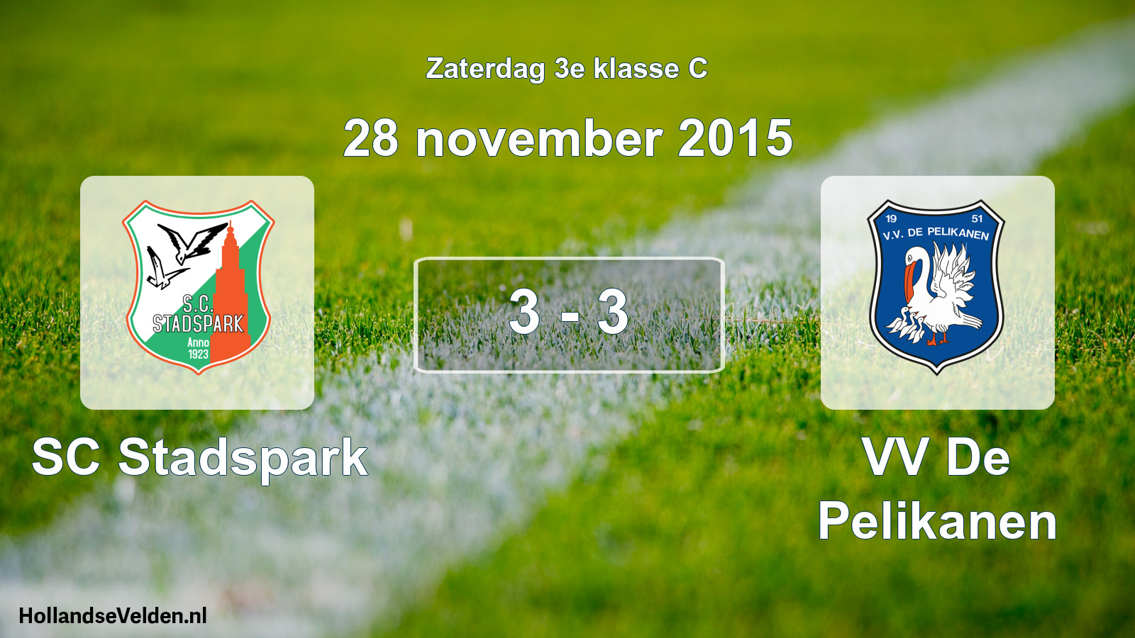 Total number of matches played: SC Stadspark - VV De Pelikanen 3 - 3 (28 November 2015)