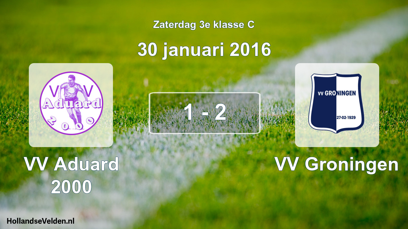 Total number of matches played: VV Aduard 2000 - VV Groningen 1 - 2 (30 January 2016)