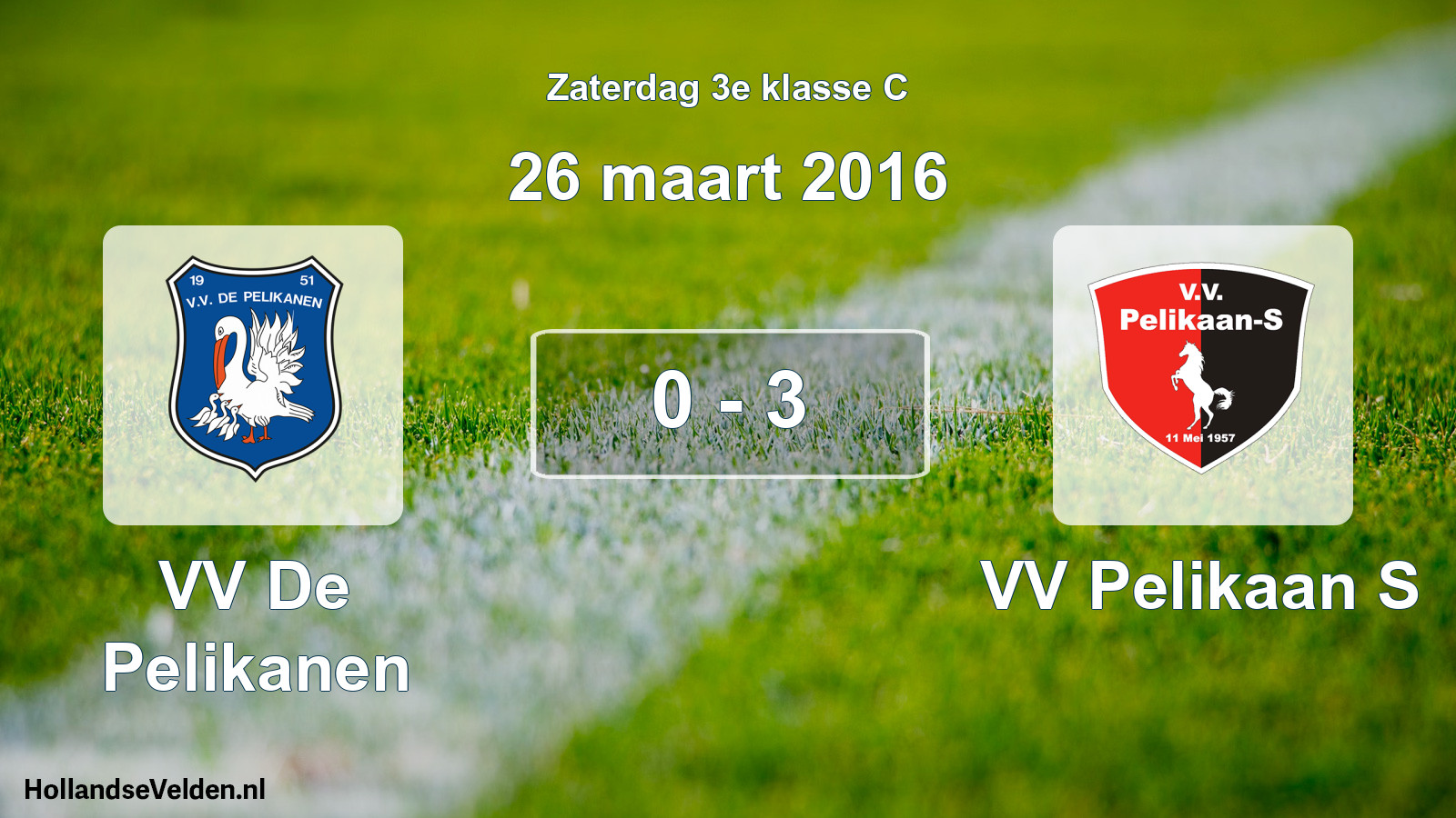 Total number of matches played: VV De Pelikanen - VV Pelikaan S 0 - 3 (26 March 2016)