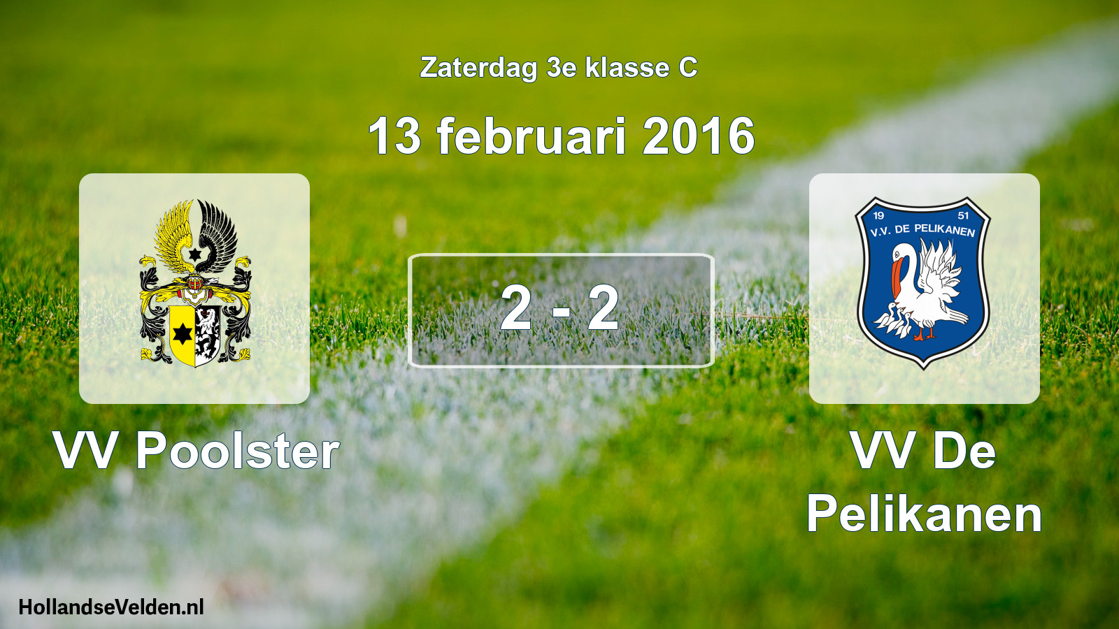 Total number of matches played: VV Poolster - VV De Pelikanen 2 - 2 (13 February 2016)