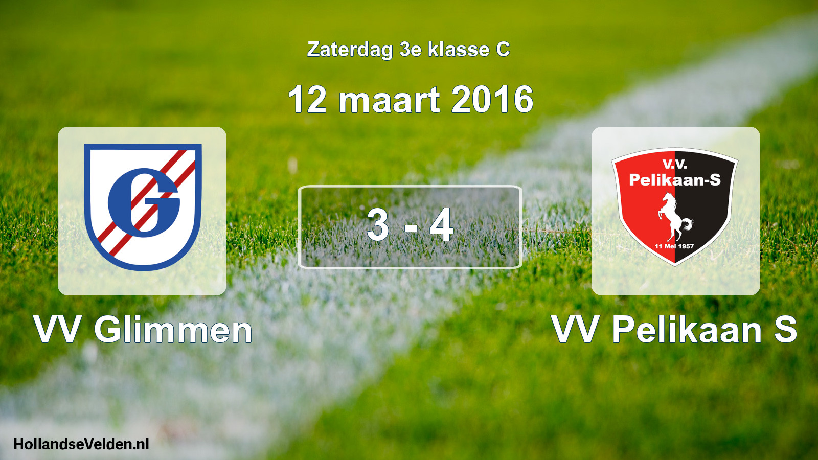 Total number of matches played: VV Glimmen - VV Pelikaan S 3 - 4 (12 March 2016)