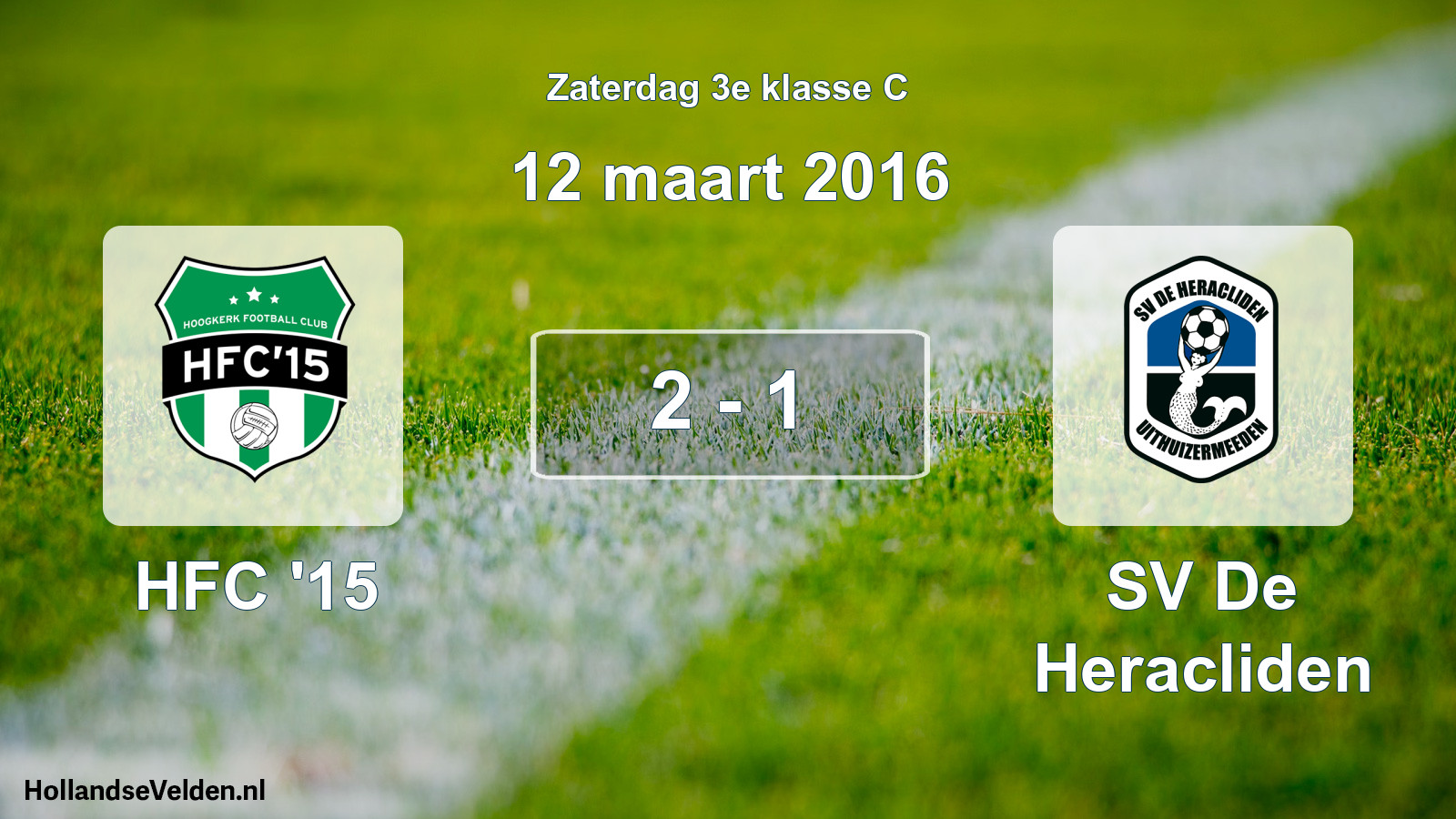Total number of matches played: HFC '15 - SV De Heracliden 2 - 1 (12 March 2016)