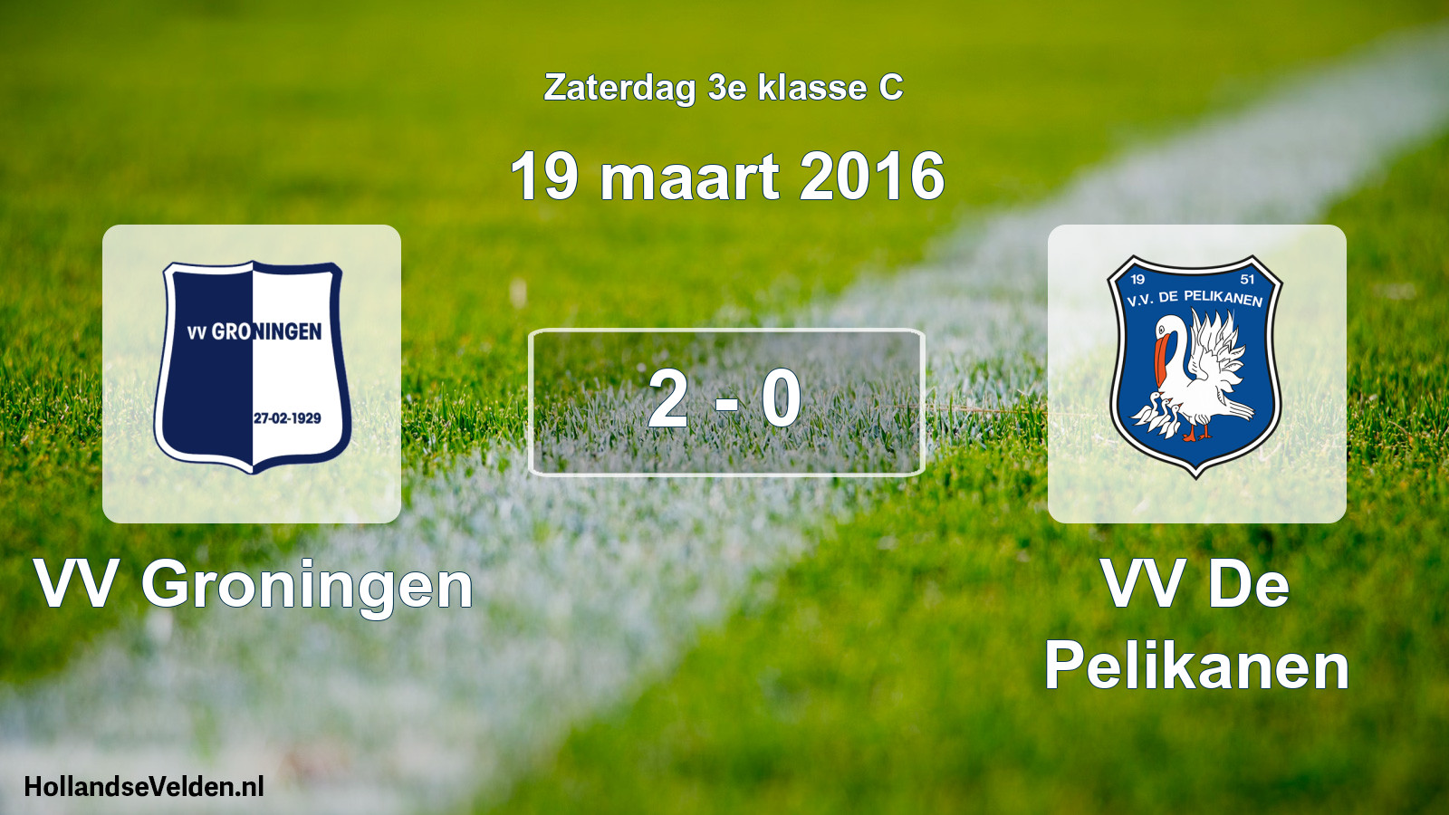 Total number of matches played: VV Groningen - VV De Pelikanen 2 - 0 (19 March 2016)