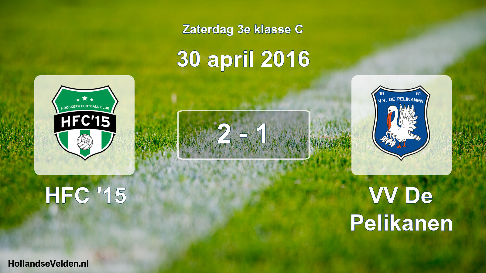 Total number of matches played: HFC '15 - VV De Pelikanen 2 - 1 (30 April 2016)