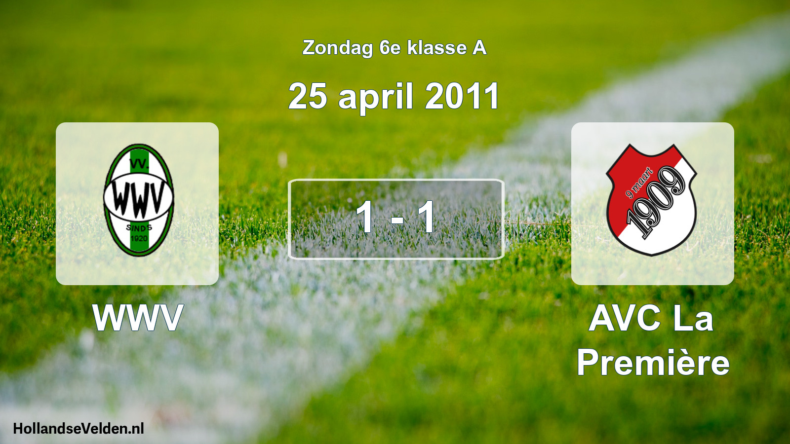 Total number of matches played: WWV - AVC La Première 1 - 1 (25 April 2011)
