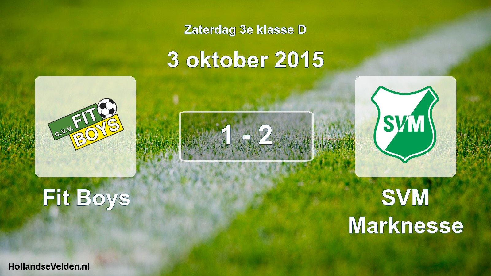 Total number of matches played: Fit Boys - SVM Marknesse 1 - 2 (3 October 2015)