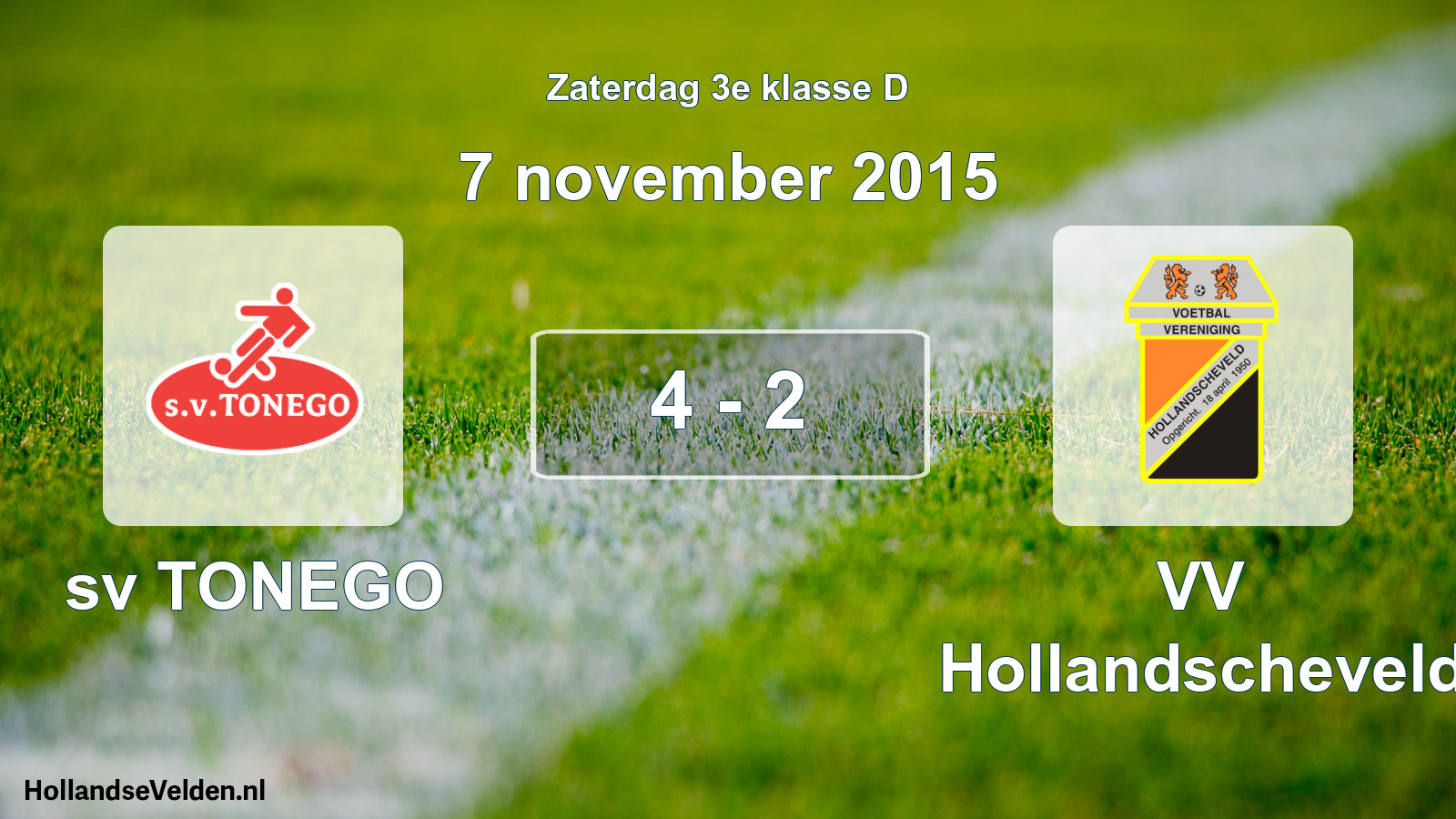 Total number of matches played: sv TONEGO - VV Hollandscheveld 4 - 2 (7 November 2015)