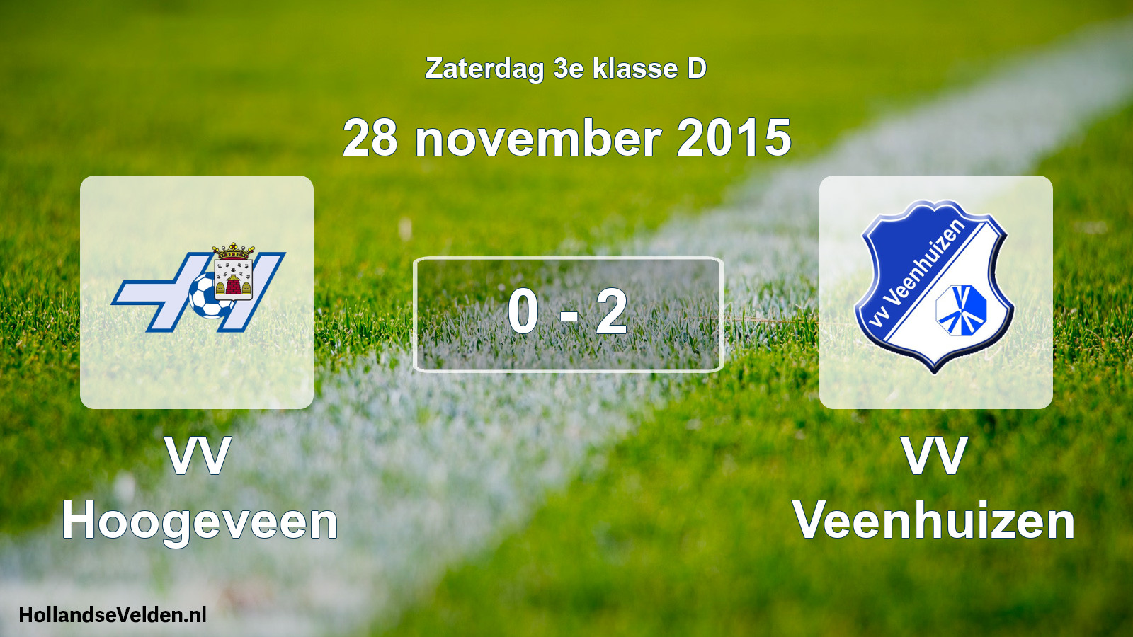 Total number of matches played: VV Hoogeveen - VV Veenhuizen 0 - 2 (28 November 2015)