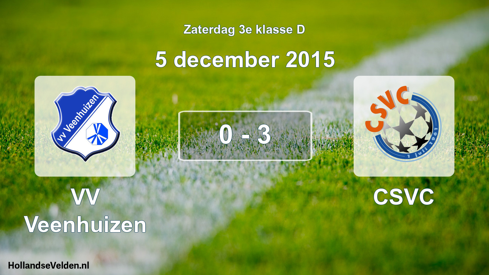 Total number of matches played: VV Veenhuizen - CSVC 0 - 3 (5 December 2015)