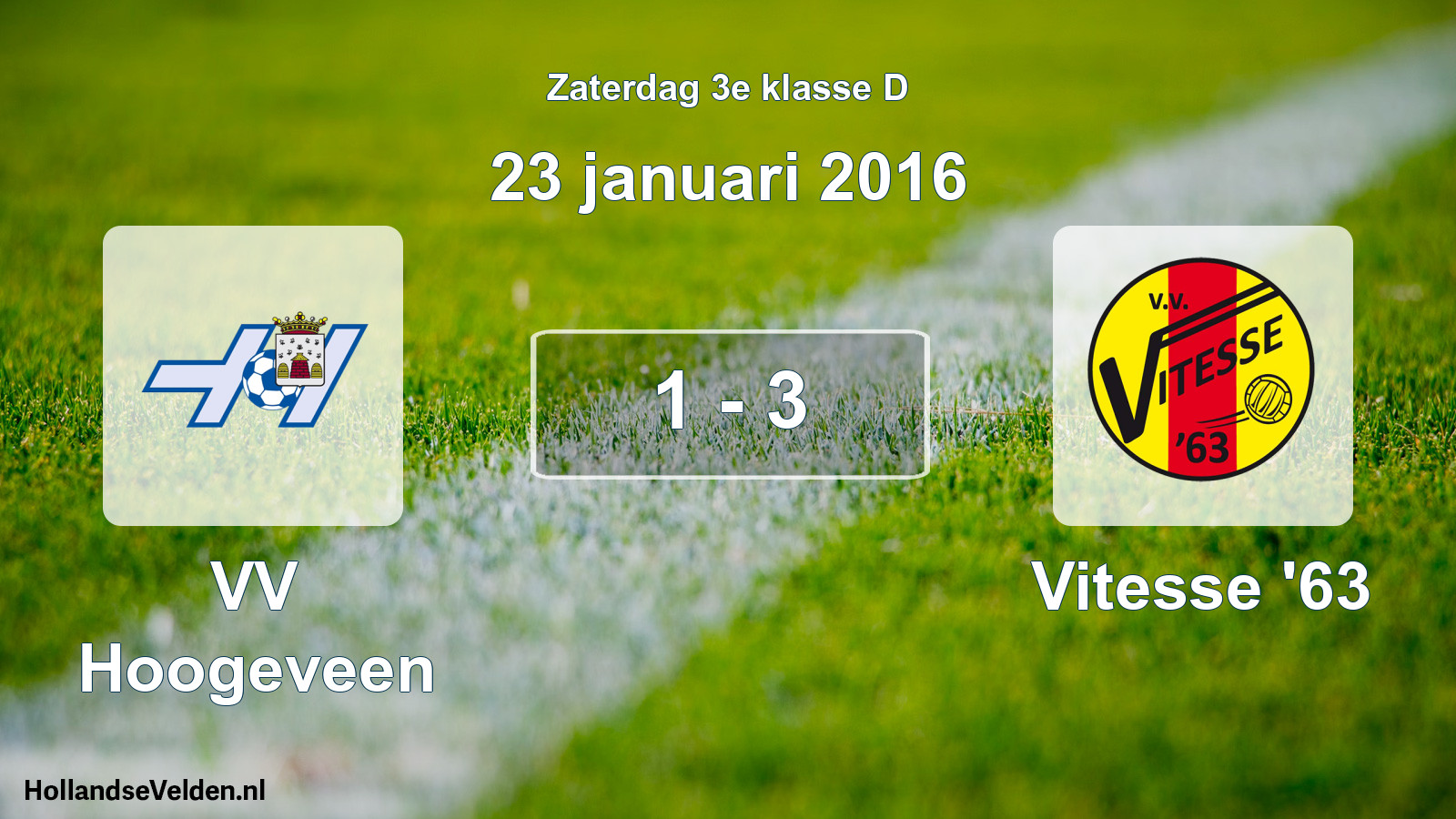 Total number of matches played: VV Hoogeveen - Vitesse '63 1 - 3 (23 January 2016)