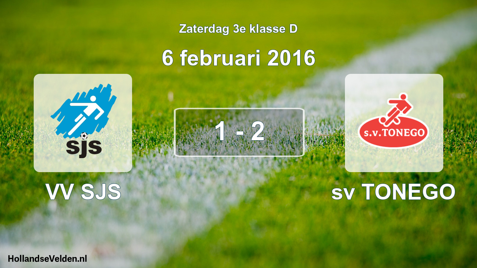 Total number of matches played: VV SJS - sv TONEGO 1 - 2 (6 February 2016)