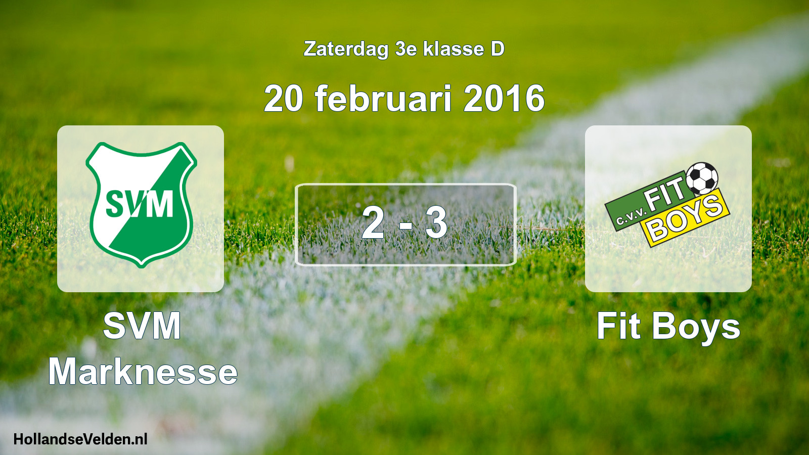 Total number of matches played: SVM Marknesse - Fit Boys 2 - 3 (20 February 2016)