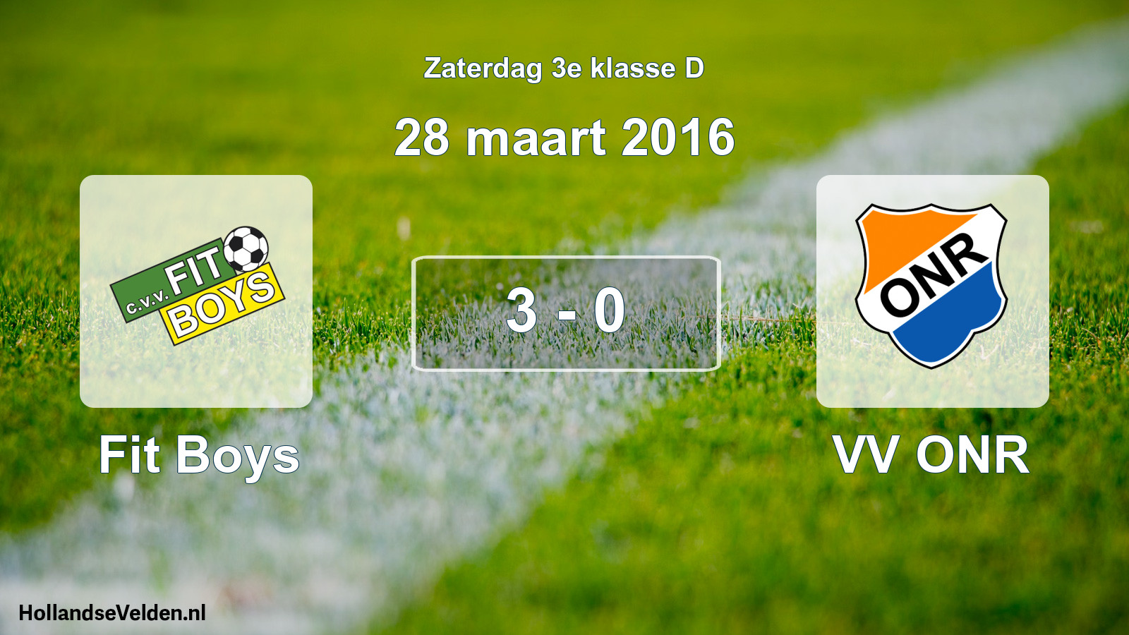 Total number of matches played: Fit Boys - VV ONR 3 - 0 (28 March 2016)